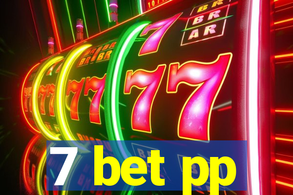 7 bet pp